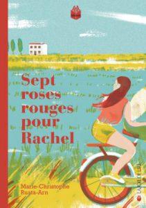 Marie-Christophe Ruata-Arn – Sept roses rouges pour Rachel **