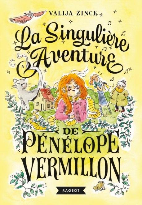 La singulière aventure de Pénélope Vermillon de Valija Zinck