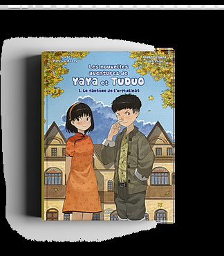 Les nouvelles aventures de Yaya et Tuduo: Le fantôme de l’Orphelinat, de Patrick Marty et Golo Zhao