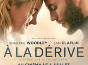 DÉRIVE Embarquez pleine tempête avec Shailene Woodley &amp; Claflin dans extrait cinéma juillet