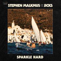 Stephen Malkmus And The Jicks ‘ Sparkle Hard