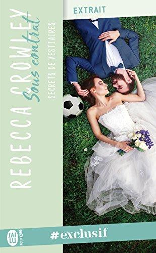 Mon avis sur le 1er tome de Secrets de Vestaires - Sous contrat de Rebecca Crowley