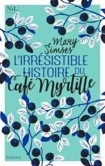 l'irrésistible histoire du café myrtille, Mary simses, Nil, Nil éditions, feelgood book