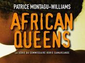 African queens, Patrice Montagu-Williams