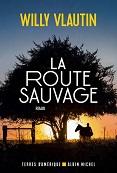 Willy Vlautin : La route sauvage 9.jpg