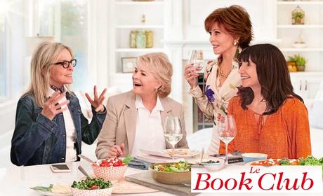 [Cinéma] Le Book Club : Une excellente comédie !