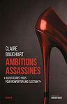 Ambitions assassines, Claire Bauchart