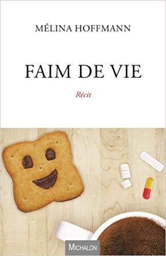 Critique Livre – Faim de vie : des mots au maux