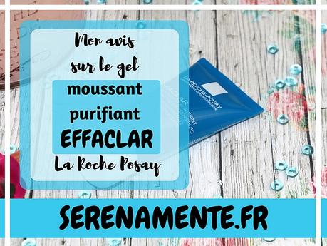 Mon avis sur le gel moussant purifiant Effaclar La Roche Posay ! Mon avis sur le gel moussant purifiant Effaclar La Roche Posay !