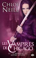 'Les Vampires de Chicago, tome 11 : La morsure n'est pas une fin' de Chloe Neill 'Les Vampires de Chicago, tome 11 : La morsure n'est pas une fin' de Chloe Neill
