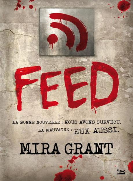 Feed, tome 1 de Mira Grant