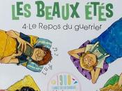 beaux étés repos guerrier tome ZIDROU LAFEBRE