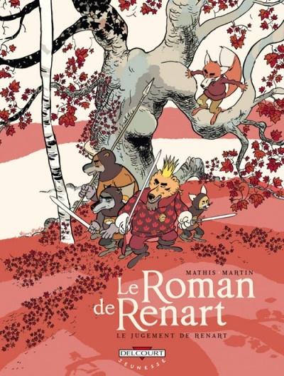 Le roman de Renart – Adaptation en 3 BD - 2008 (Dès 8 ans)