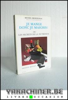 Michel Montignac Je mange donc je maigris!