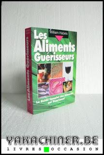 William Habets Les aliments guérisseurs
