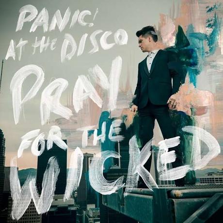 PRAY FOR THE WICKED – PANIC! AT THE DISCO