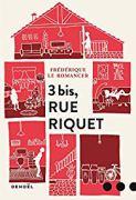3 bis rue Riquet, Frédérique Le Romancer 3 bis rue Riquet, Frédérique Le Romancer