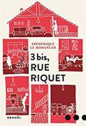 3 bis rue Riquet, Frédérique Le Romancer