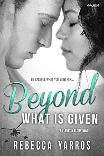 Beyond What is Given (Flight & Glory Book 3)