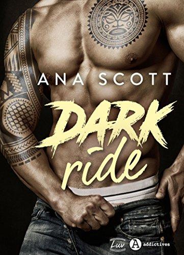 A vos agendas : Découvrez Dark Ride d'Ana Scott