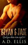 Quelque chose à son sujet #1 ~ Bryan & Jase ~ A. D. Ellis