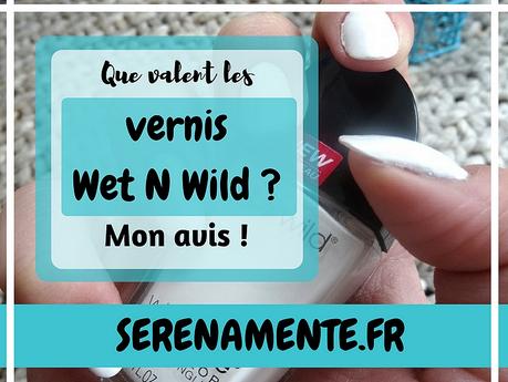 Que valent les vernis Wet N Wild ? Mon avis sur Crème française ! Que valent les vernis Wet N Wild ? Mon avis sur Crème française !