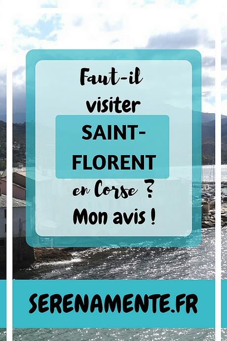 Faut-il visiter Saint-Florent en Corse ? Mon avis et mes impressions ! Faut-il visiter Saint-Florent en Corse ? Mon avis et mes impressions !