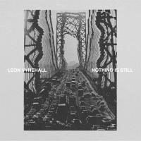 Leon Vynehall ‘ Nothing Is Still
