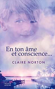 En ton âme et conscience, Claire Norton!