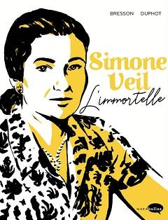 Simone Veil, l’Immortelle (Bresson, Duphot) – Marabout – 17,95€