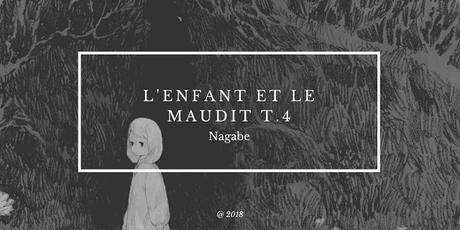 L'ENFANT ET LE MAUDIT T.4, NAGABE