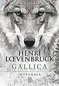 Gallica Le cycle des loups- L’intégral de Henri Loevenbruck