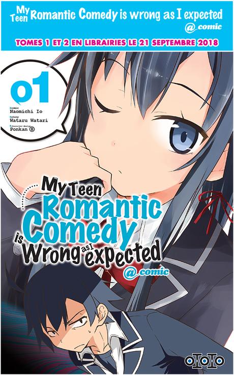 Le manga My Teen Romantic Comedy is Wrong as I Expected annoncé chez Ototo