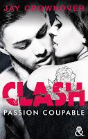 'Clash, tome 4 : Passion irrésistible' de Jay Crownover