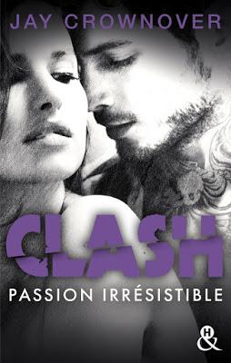 'Clash, tome 4 : Passion irrésistible' de Jay Crownover