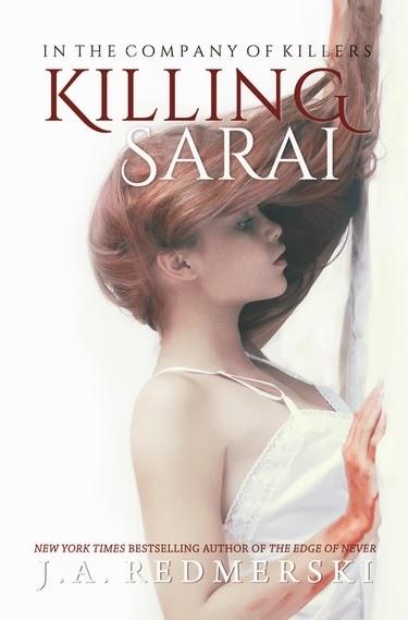 In the Company of Killers Tome 1 : Killing Sarai de J.A. Redmerski