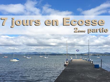 7 jours en Ecosse : le retour