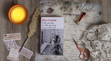 Celle qui fuit et celle qui reste (L’amie prodigieuse Tome 3) – Elena Ferrante