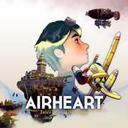 mise à jour du PlayStation Store du 23 juillet 2018 Airheart – Tales of broken Wings