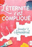 Jennifer L. Armentrout / L’éternité c’est compliqué Jennifer L. Armentrout / L’éternité c’est compliqué