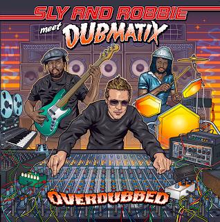 Sly and Robbie meet Dubmatix - Overdubbed (Echo Beach)