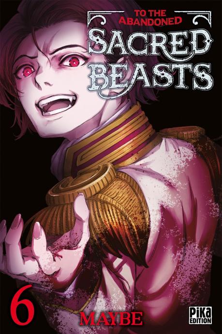 To the abandoned Sacred Beasts, tome 6 de Maybe