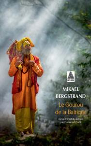 LE GOUROU DE LA BALTIQUE de Mikael Bergstrand LE GOUROU DE LA BALTIQUE de Mikael Bergstrand