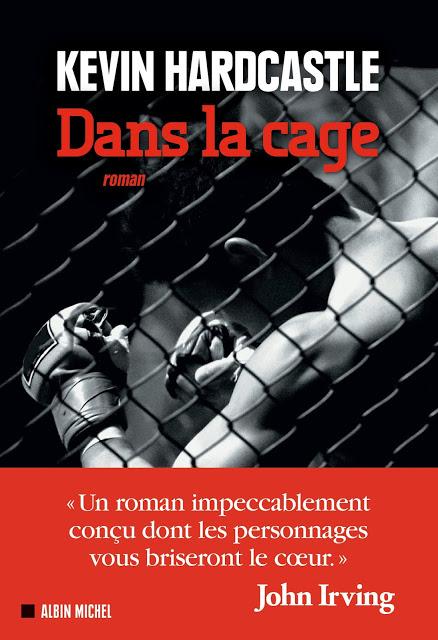 Dans la Cage, de Kevin Hardcastle (collection Terres d'Amérique, Albin Michel)