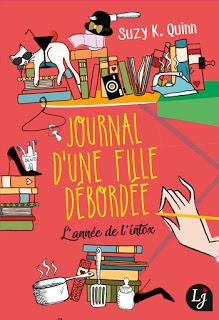 Journal d'une fille débordée, l'année de l'intox de Suzy K. Quinn