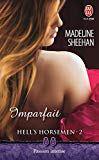 Madeline Sheehan / Hell’s Horsemen, tome 2 : Imparfait Madeline Sheehan / Hell’s Horsemen, tome 2 : Imparfait