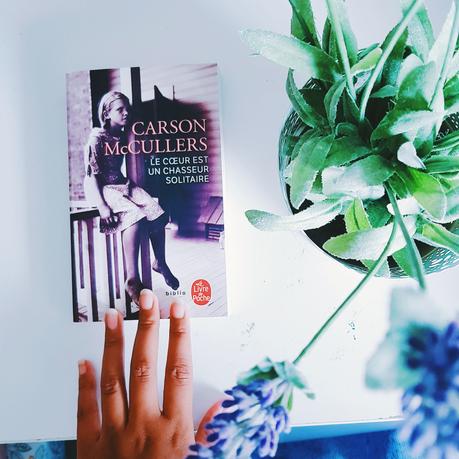 Le coeur est un chasseur solitaire de Carson McCullers
