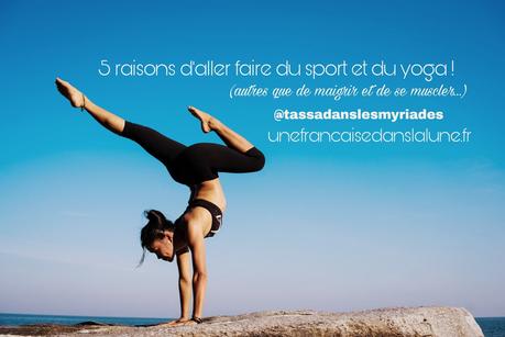 5 raisons d'aller faire du sport et de se mettre au yoga !