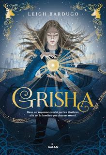 Grisha, tome 1 : Les orphelins du royaume de Leigh Bardugo