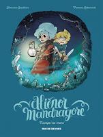 Aliénor Mandragore, tome 1, 2 et 3 de Séverine Gauthier et Thomas Labourot